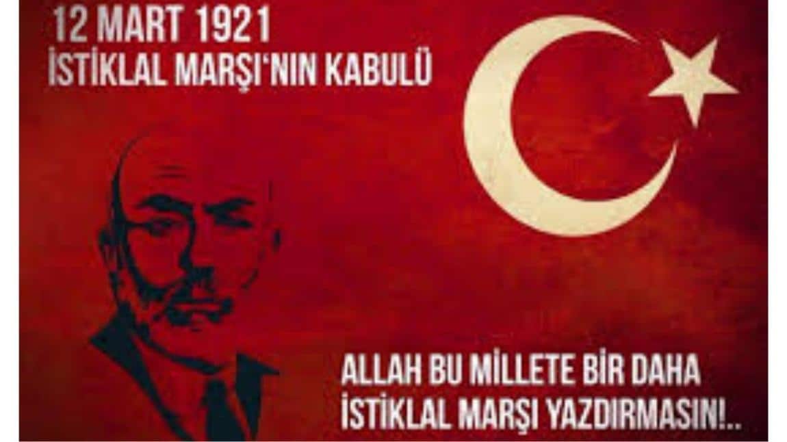 12 Mart İstiklal Marşı'nın Kabulü ve Mehmet Akif'i Anma Günü